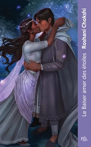 Le baiser amer des étoiles Tome 1