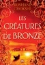 Roshani Chokshi et Axelle Demoulin - Les Créatures de bronze (ebook) - Tome 03.