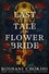 The Last Tale of the Flower Bride. the haunting, atmospheric gothic page-turner