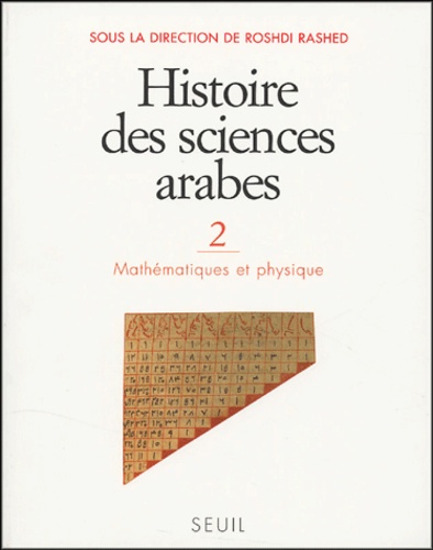 Roshdi Rashed - Histoire des sciences arabes - Tome 2, Mathématiques et physique.
