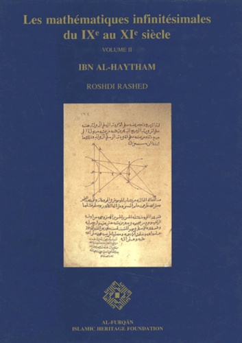 Roshdi Rashed - Les Mathematiques Infinitesimales Du Ixe Au Xie Siecle. Volume 2, Ibn Al-Haytham.
