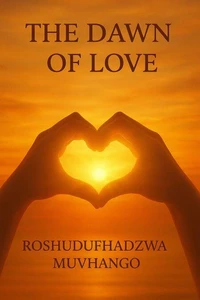 The Dawn of Love