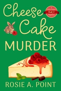  Rosie A. Point - Cheesecake Murder - A Milly Pepper Mystery, #3.
