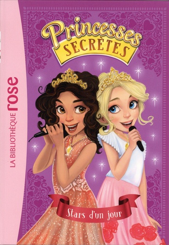 Rosie Banks - Princesses secrètes Tome 4 : Stars d'un jour.