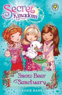 Rosie Banks - Snow Bear Sanctuary - Book 15.