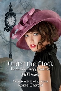  Rosie Chapel - Under the clock - The Nettleby Trilogy, #2.