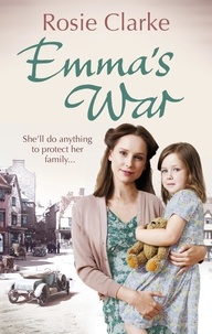 Rosie Clarke - Emma's War - (Emma Trilogy 2).