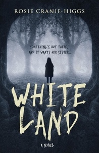 Rosie Cranie-Higgs - Whiteland - The Whiteland Novels, #1.
