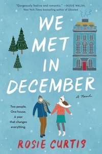 Rosie Curtis - We Met in December - A Novel.