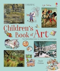 Rosie Dickins - Children's Book of Art.