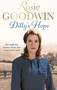 Rosie Goodwin - Dilly's Hope.