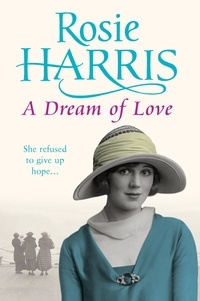Rosie Harris - A Dream of Love.