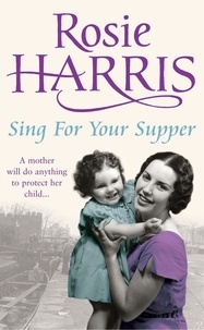 Rosie Harris - Sing for Your Supper.