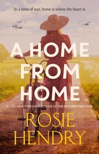  Rosie Hendry - A Home From Home.