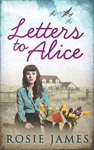Rosie James - Letters To Alice.