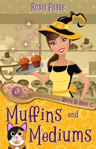  Rosie Pease - Muffins and Mediums - Mixing Up Magic, #5.