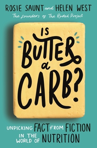 Is Butter a Carb?. Unpicking Fact from Fiction in the World of Nutrition