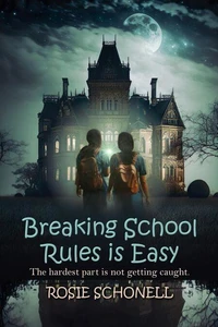 Breaking School Rules is Easy