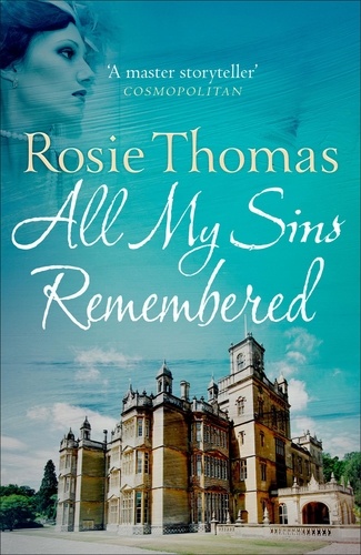 Rosie Thomas - All My Sins Remembered.