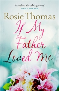 Rosie Thomas - If My Father Loved Me.