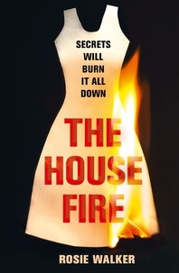 Rosie Walker - The House Fire.