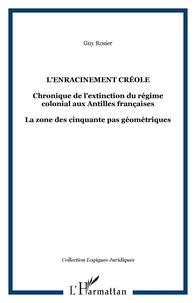 L'enracinement créole.