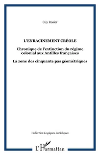 L'enracinement créole.