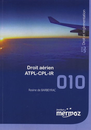 Rosine de Barbeyrac - Droit aérien ATPL-CPL-IR.