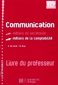 Rosine de Carné - Communication 2nde professionnelle BEP Secrétariat Comptabilité - Livre du professeur.