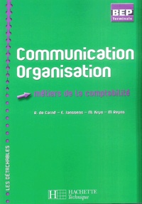 Rosine de Carné et E Janssens - Communication Organisation BEP-Tle - Métiers de la comptabilité.