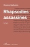 Rosine Galluzzo - Rhapsodies assassines.