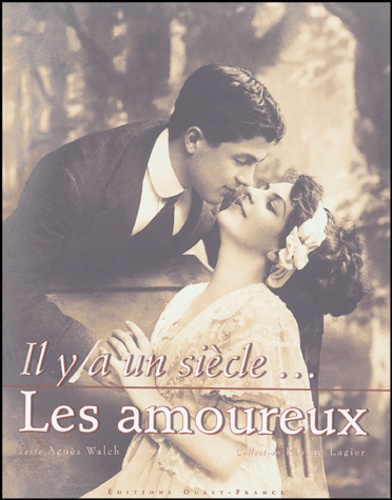 Rosine Lagier et Agnès Walch - Les amoureux.