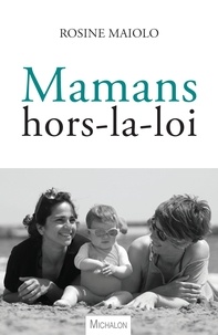 Ebook pdf forum de téléchargement Mamans hors-la-loi