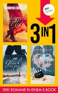 Träumen am Meer, Glück am Meer &amp; Herzleuchten am Meer