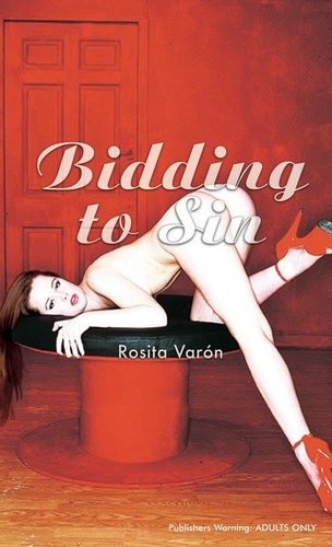 Rosita Varon - Bidding to Sin.