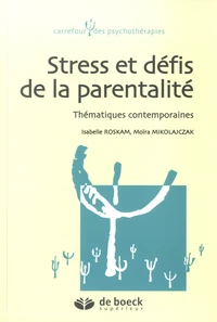 Stress et défis de la parentalité