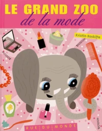 Le grand zoo de la mode