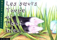 Les Soeurs Taupe Et L'Oeuf Bleu