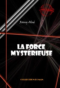 La force mystérieuse