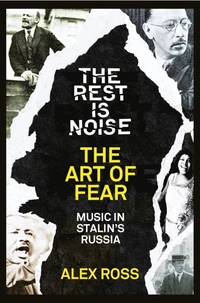 The Rest Is Noise Series: The Art of Fear