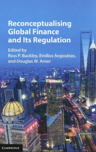 Reconceptualising Global Finance and Its Regulation