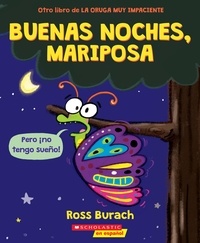 Ross Burach - Buenas noches, mariposa (Goodnight, Butterfly).