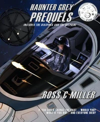 Haunter Grey - Prequels, Boxed Set: Includes The Diaspora and The Delphine