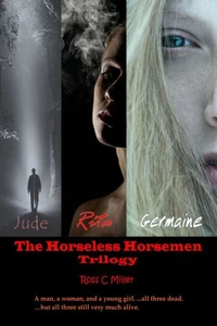 The Horseless Horsemen Trilogy - Boxed Set