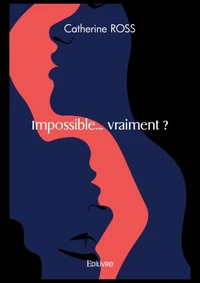 Impossible... vraiment ?