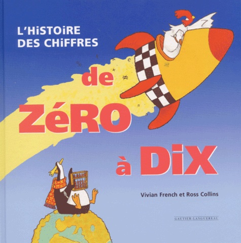 Ross Collins et Vivian French - L'Histoire Des Chiffres De Zero A Dix.
