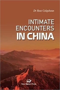  Ross Colquhoun - Intimate Encounters in China.