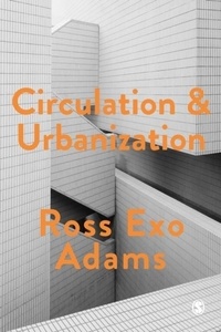 Ross E. Adams - Circulation and Urbanization.