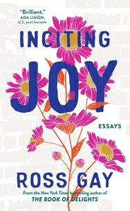 Ross Gay - Inciting Joy - Essays.
