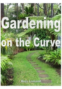 Ross Lamond - Gardening on the Curve.